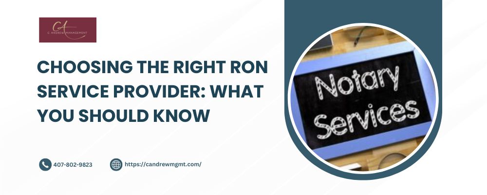 Choosing the Right RON Service Provider What You Should Know